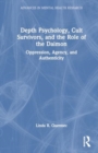 Image for Depth Psychology, Cult Survivors, and the Role of the Daimon