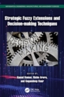 Image for Strategic Fuzzy Extensions and Decision-making Techniques