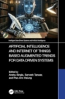 Image for Artificial Intelligence and Internet of Things based Augmented Trends for Data Driven Systems