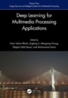Image for Deep learning for multimedia processing applicationsVolume 1,: Image security and intelligent systems for multimedia processing