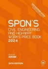 Image for Spon&#39;s civil engineering and highway works price book