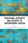 Image for Traditional authority and security in contemporary Nigeria