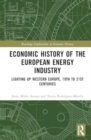 Image for Economic History of the European Energy Industry : Lighting up Western Europe, 19th to 21st centuries