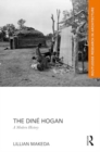 Image for The Dine Hogan : A Modern History