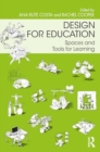 Image for Design for Education : Spaces and Tools for Learning