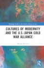 Image for Cultures of Modernity and the U.S.-Japan Cold War Alliance