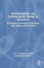 Image for Intersectionality and Leading Social Change in Education