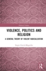 Image for Violence, Politics and Religion