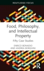 Image for Food, Philosophy, and Intellectual Property