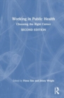 Image for Working in public health  : choosing the right career