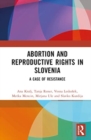 Image for Abortion and Reproductive Rights in Slovenia