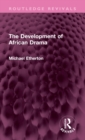 Image for The Development of African Drama