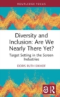 Image for Diversity and Inclusion: Are We Nearly There Yet?