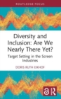 Image for Diversity and Inclusion: Are We Nearly There Yet?