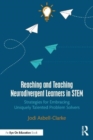 Image for Reaching and teaching neurodivergent learners in stem  : strategies for embracing uniquely talented problem solvers