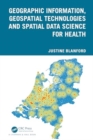 Image for Geographic Information, Geospatial Technologies and Spatial Data Science for Health