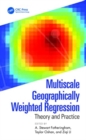 Image for Multiscale Geographically Weighted Regression