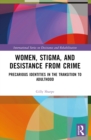 Image for Women, Stigma, and Desistance from Crime