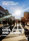 Image for Cities, change, and conflict  : a political economy of urban life