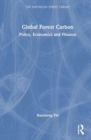 Image for Global forest carbon  : policy, economics and finance