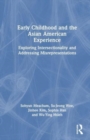 Image for Early Childhood and the Asian American Experience