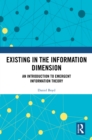 Image for Existing in the Information Dimension
