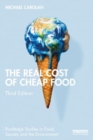 Image for The Real Cost of Cheap Food