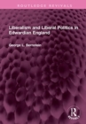 Image for Liberalism and Liberal Politics in Edwardian England