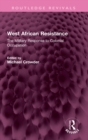 Image for West African resistance  : the military response to colonial occupation