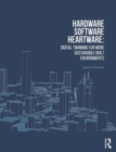 Image for Hardware, software, heartware  : digital twinning for more sustainable built environments