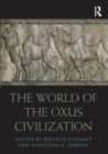 Image for The World of the Oxus Civilization