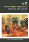 Image for The Routledge Companion to Literature and Trauma
