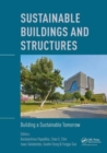 Image for Sustainable Buildings and Structures: Building a Sustainable Tomorrow