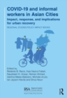 Image for COVID-19 and informal workers in Asian cities  : impact, response, and implications for urban recovery