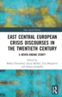 Image for East Central European Crisis Discourses in the Twentieth Century