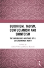 Image for Buddhism, Taoism, Confucianism and Shintoism