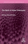 Image for The spirit of Indian philosophy