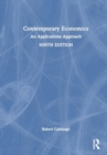 Image for Contemporary Economics : An Applications Approach