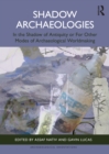 Image for Shadow Archaeologies
