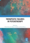 Image for Therapeutic Failures in Psychotherapy
