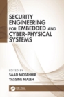 Image for Security engineering for embedded and cyber-physical systems