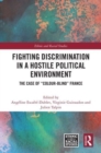 Image for Fighting Discrimination in a Hostile Political Environment
