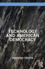 Image for Technology and American Democracy