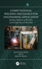 Image for Computational welding mechanics for engineering application  : buckling distortion of thin plate and residual stress of thick plate