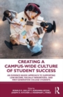Image for Creating a campus-wide culture of student success  : an evidence-based approach to supporting low-income, racially minoritized, and first-generation college students