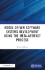Image for Model-driven software systems development using the meta-artifact process