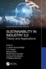 Image for Sustainability in Industry 5.0  : theory and applications