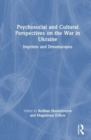 Image for Psychosocial and Cultural Perspectives on the War in Ukraine