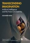 Image for Transcending imagination  : artificial intelligence and the future of creativity