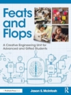 Image for Feats and Flops : A Creative Engineering Unit for Advanced and Gifted Students